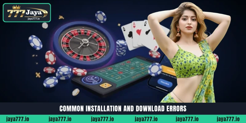 অফিসিয়াল Jaya777 App Download APK কীভাবে পাবেন 5 Common installation and download errors