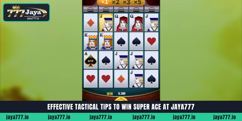 Effective tactical tips and strategies to win big on Super Ace JILI slot