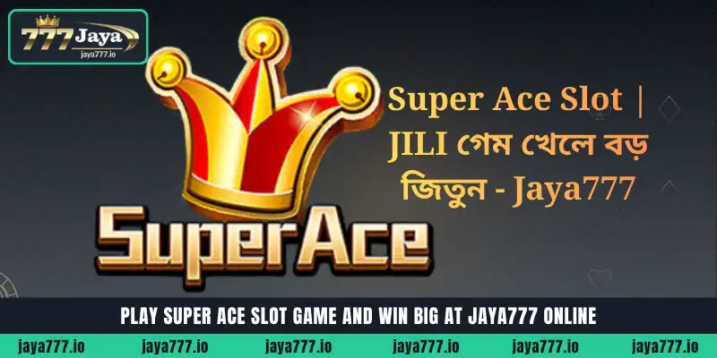jaya777 super ace banner
