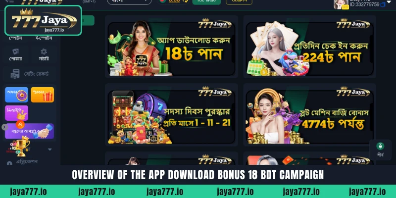 Overview of the Jaya777 App Download Bonus 18 BDT campaign for mobile players